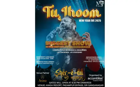 श्रीगंगानगर में 2025 का स्वागत करें ‘तू झूम’ के साथ – शहर का अब तक का सबसे बड़ा जश्न