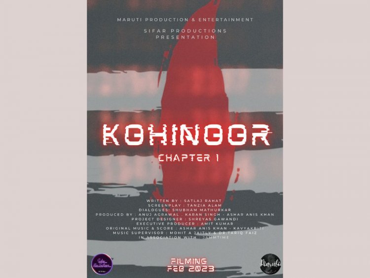 Ashar Anis Khan is all set to produce his First Web Series 'Kohinoor - Chapter 1' Teams up with Maruti Production