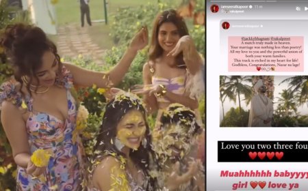 Bridesmaid Seerat Kapoor Pours Her Heart Out For Rakul Preet And Jackky, Says 'Your Marriage Was Nothing Less Than A Poetry...'