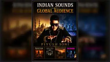 Indian Sounds, Global Audience Piyush Soni: From India to the World